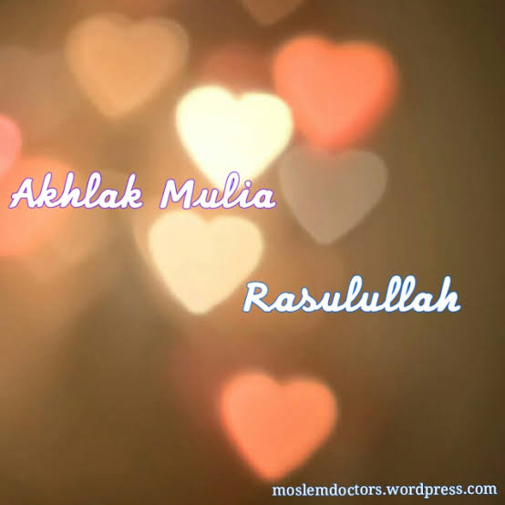 Belajar Akhlak dan Adab Kepada Rasulullah